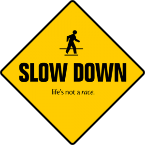 slowdownnotarace