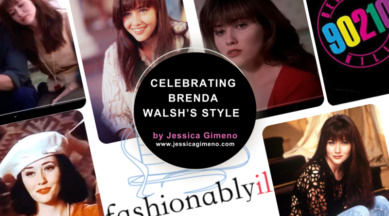 Collage features various photos of Shannen Doherty as her 90210 character, Brenda Walsh. Multicolored "Beverly Hills 90210" logo also appears in one of the boxes. The logo of "Fashionably ill" a medical mask with bright red lipstick also appears in one box. Heading says "Celebrating Brenda Walsh's Style by Jessica Gimeno jessicagimeno.com."